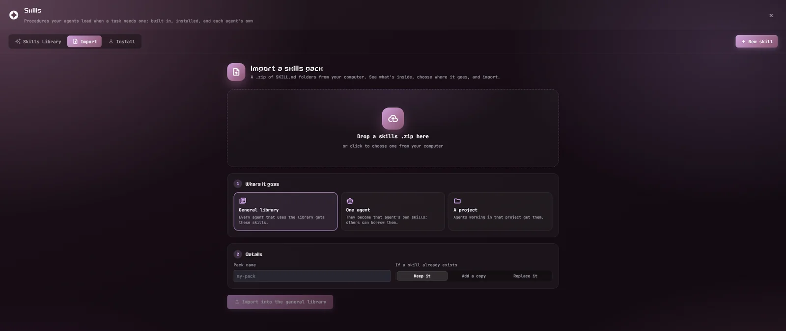 Import: drop a .zip, choose where it goes, and decide what happens to skills you already have.