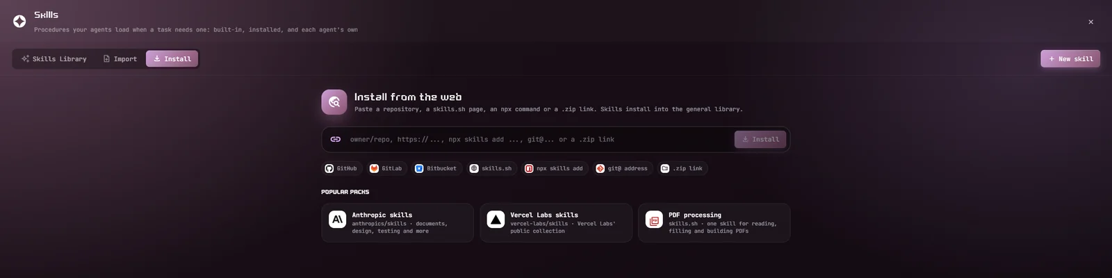 Install: paste a repository, a skills.sh page, an npx command or a .zip link, or start from a popular pack.